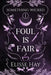 Foul is Fair by Elisse Hay