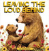 Leaving The Loud Behind: Finding Freedom Following Domestic Violence by Whelan, Jade