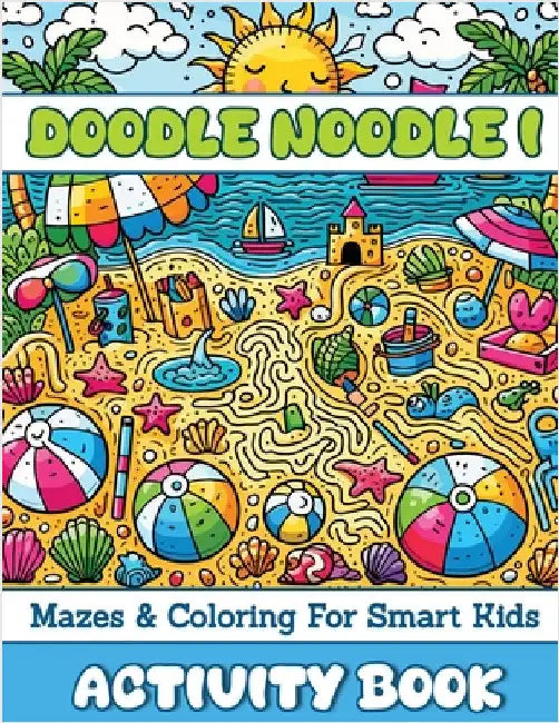 Doodle Noodle 1: Mazes & Coloring for Smart Kids by Jollyo Books