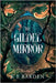 The Gilded Mirror: A retelling fairy tale romance by Barden, K. E.