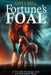 Fortune's Foal: A True Tale of Courage, Hope, and Unbreakable Bonds by Anita Bell