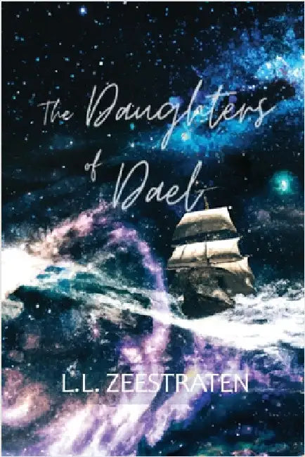 The Daughters of Dael by Zeestraten, L. L.