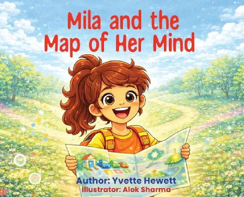 Mila and the Map of Her Mind by Yvette Hewett, Alok Sharma