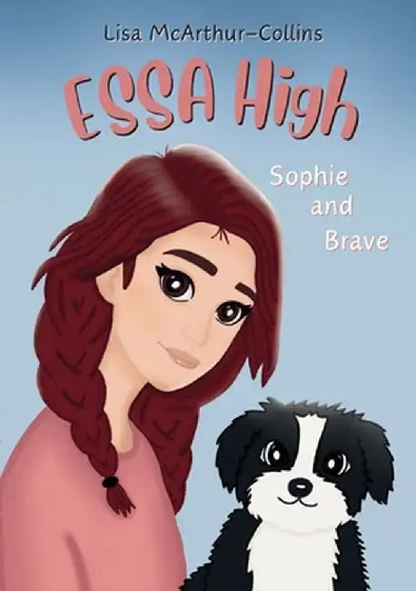 Sophie and Brave: A Book About Emotional Support Stuffed Animals For Kids With Autism, ADHD, Anxiety by Lisa McArthur-Collins
