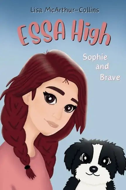 Sophie and Brave: A Book About Emotional Support Stuffed Animals For Kids With Autism, ADHD, Anxiety by Lisa McArthur-Collins