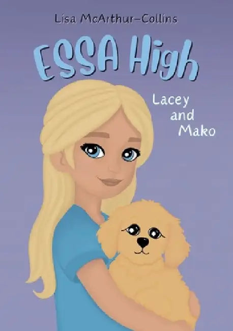 Lacey and Mako: A Book About Emotional Support Stuffed Animals For Kids With Autism, ADHD, Anxiety by Lisa McArthur-Collins
