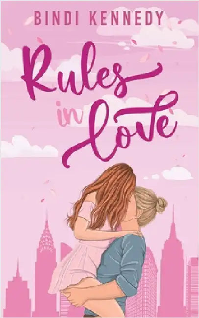 Rules in Love: Special Edition by Kennedy, Bindi