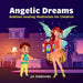 Angelic Dreams: Bedtime Healing Meditation for Children by Jo Galloway