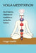YOGA MEDITATION Durch Mantra, Chakras und Kundalini zur spirituellen Freiheit by Gregor Maehle