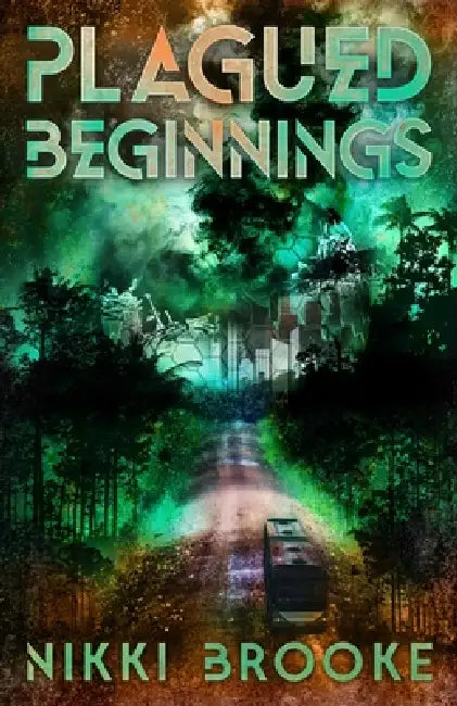 Plagued Beginnings by Nikki Brooke