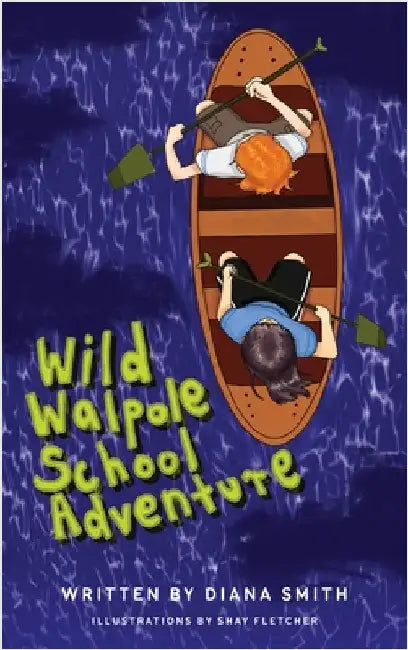 Wild Walpole School Adventure by Smith, Diana
