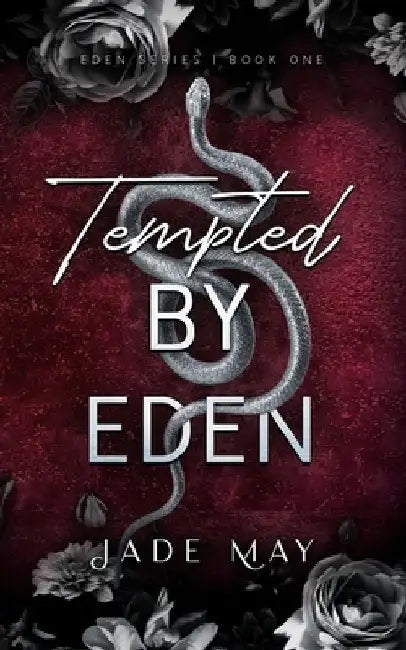 Tempted by Eden: An Enemies to Lovers Office Romance by Jade May