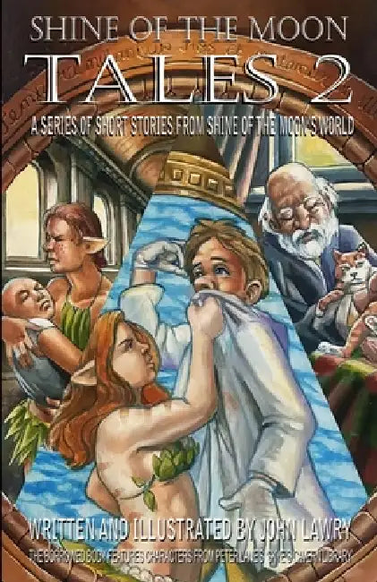 Shine of the Moon - Tales 2 by John Lawry, John Lawry