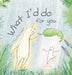 What I'd do for you by James Evans