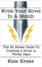 Write Your Novel In A Month: The No Stress Guide To Drafting A Novel in Thirty Days by Krake, Kate