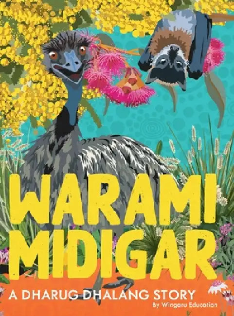 Warami Midigar: A Dharug Dhalang Story by Wingaru Education
