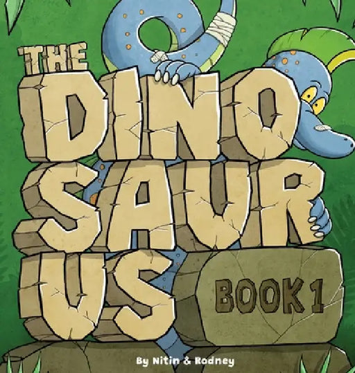 The Dinosaurus Book 1: Big Words & Colourful Dinosaurs for Little Learners Ages 3-6 - An Evidence-Inspired Early Learning Book by Nitin Mistry, Rodney Chapman