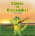 Clancy the Crocadukal by Dalby, Simon