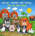 Hector Hamish and Morag - Life on the Farm by Christine Gillougley, Mario Clemente, Anne Orton