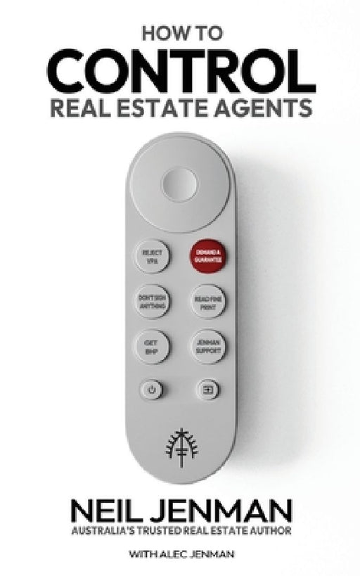 How to Control Real Estate Agents by Neil Jenman