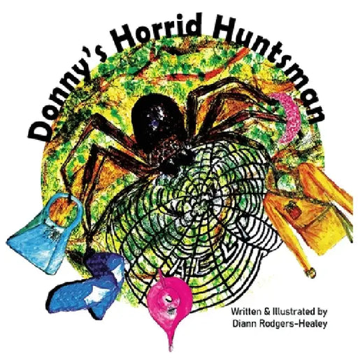 Donny's Horrid Huntsman by Diann Rodgers-Healey, Diann Rodgers-Healey, Aaron Healey