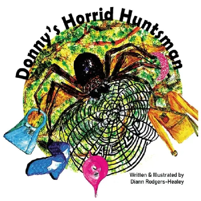 Donny's Horrid Huntsman by Diann Rodgers-Healey, Diann Rodgers-Healey, Aaron Healey
