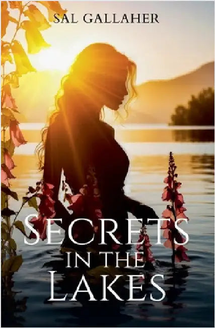 Secrets In The Lakes by Gallaher, Sal