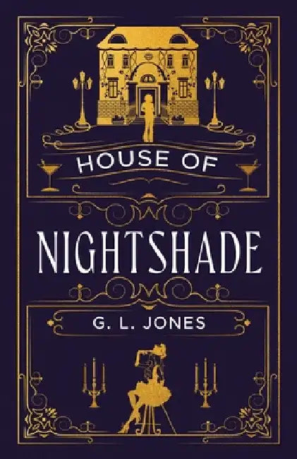House of Nightshade by Jones, G. L.