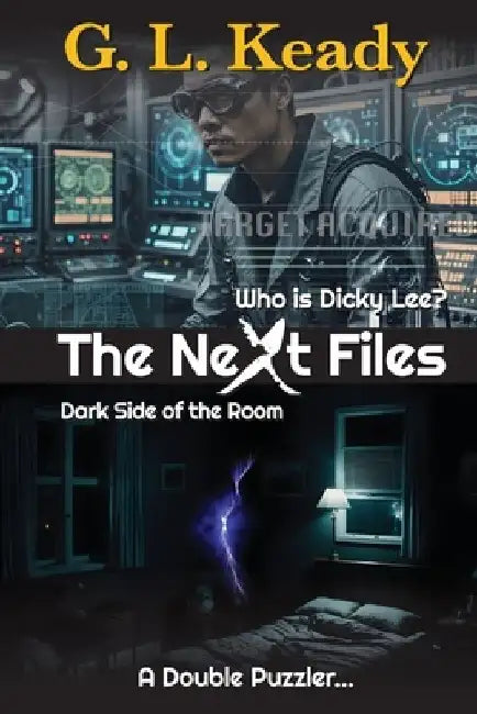 Who is Dicky Lee and Dark Side of the Room: The Next File 6 by G. L. Keady
