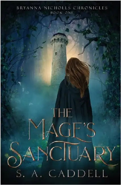 The Mage's Sanctuary by Caddell, S. A.