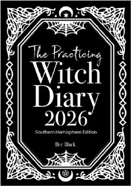 The Practicing Witch Diary 2026 - Southern Hemisphere by Black, Bec