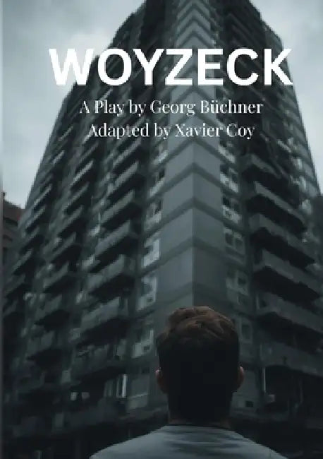 Woyzeck (Coy) by Xavier Coy, Georg Georg