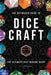 The Critmaker(TM) Guide to Dice Craft by A. J. Weatherall