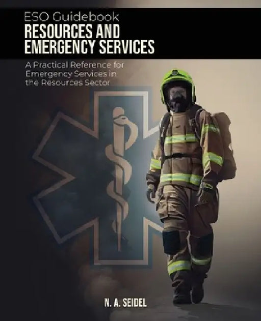 ESO Guidebook: Resources and Emergency Services by N. A. Seidel
