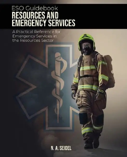 ESO Guidebook: Resources and Emergency Services by N. A. Seidel