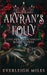 Akyran's Folly: Love and Other Sorcery by Everleigh Miles
