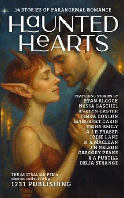 Haunted Hearts: 14 Stories of Paranormal Romance by 1231 Publishing, Delia Strange, Linda Conlon