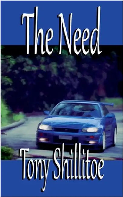 The Need by Shillitoe, Tony