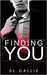 Finding You by Gallie, DL