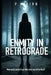 Enmity in Retrograde by P. R. Bird