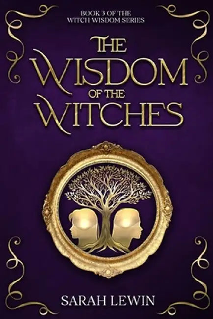 The Wisdom of the Witches by Sarah Lewin