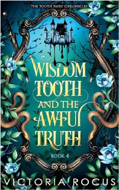 Wisdom Tooth And The Awful Truth by Rocus, Victoria