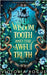 Wisdom Tooth And The Awful Truth by Rocus, Victoria