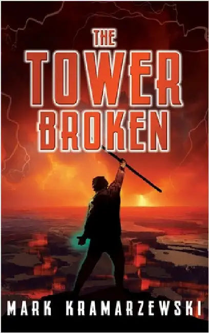 The Tower Broken by Kramarzewski, Mark