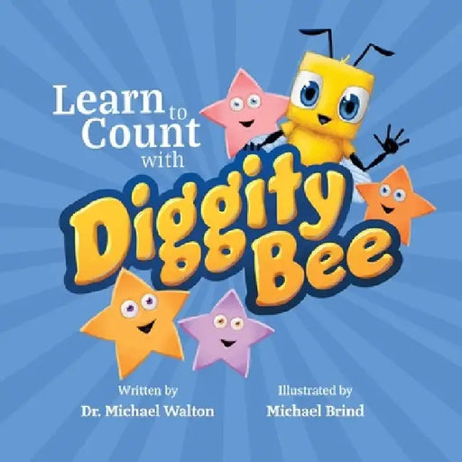 Learn to Count with Diggity Bee by Michael Brind