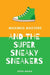 Maximus Masters And The Super Sneaky Sneakers