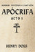 Apócrifa Acto I by Does, Henry
