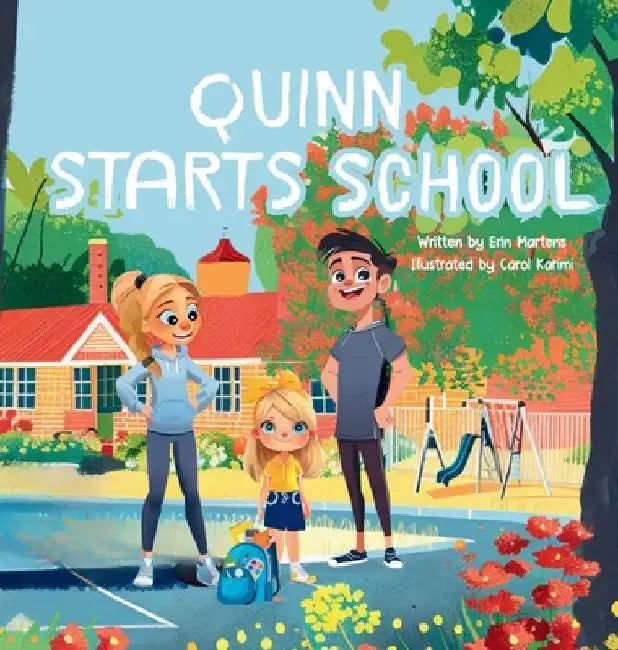 Quinn Starts School by Erin Martens