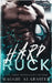 Hard Ruck by Alabaster, Maggie