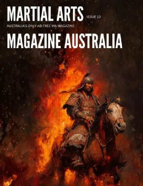 Martial Arts Magazine Australia Magazine ISSUE 10 by Tea Time Press